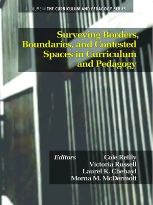 cover image of Surveying Borders, Boundaries, and Contested Spaces in Curriculum and Pedagogy